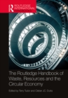 The Routledge Handbook of Waste, Resources and the Circular Economy - eBook