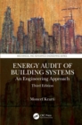 Energy Audit of Building Systems : An Engineering Approach, Third Edition - eBook