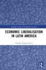 Economic Liberalisation in Latin America - eBook