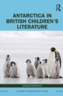 Antarctica in British Children’s Literature - eBook