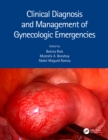 Clinical Diagnosis and Management of Gynecologic Emergencies - eBook