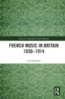 French Music in Britain 1830-1914 - eBook
