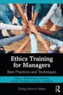 Ethics Training for Managers : Best Practices and Techniques - eBook
