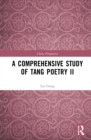 A Comprehensive Study of Tang Poetry II - eBook