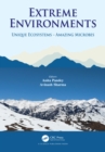Extreme Environments : Unique Ecosystems - Amazing Microbes - eBook