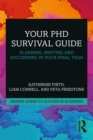 Your PhD Survival Guide : Planning, Writing, and Succeeding in Your Final Year - eBook