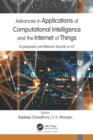Advances in Applications of Computational Intelligence and the Internet of Things : Cryptography and Network Security in IoT - eBook