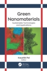 Green Nanomaterials : Sustainable Technologies and Applications - eBook