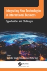 Integrating New Technologies in International Business : Opportunities and Challenges - eBook