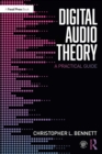 Digital Audio Theory : A Practical Guide - eBook