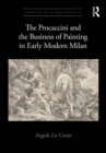 The Procaccini and the Business of Painting in Early Modern Milan - eBook