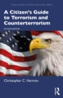 A Citizen's Guide to Terrorism and Counterterrorism - eBook