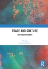 Trade and Culture : The Ongoing Debate - eBook