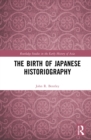 The Birth of Japanese Historiography - eBook