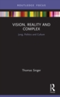 Vision, Reality and Complex : Jung, Politics and Culture - eBook