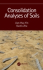 Consolidation Analyses of Soils - eBook