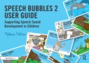 Speech Bubbles 2 User Guide : Supporting Speech Sound Development in Children - eBook