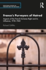 France's Purveyors of Hatred : Aspects of the French Extreme Right and its Influence, 1918-1945 - eBook