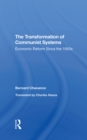 The Transformation Of Communist Systems : Economic Reform Since The 1950s - eBook