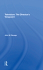 Television: The Director's Viewpoint - eBook