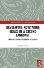 Developing Notetaking Skills in a Second Language : Insights from Classroom Research - eBook