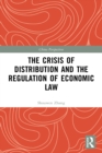 The Crisis of Distribution and the Regulation of Economic Law - eBook