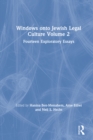 Windows onto Jewish Legal Culture Volume 2 : Fourteen Exploratory Essays - eBook