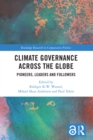 Climate Governance across the Globe : Pioneers, Leaders and Followers - eBook