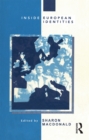 Inside European Identities : Ethnography in Western Europe - eBook