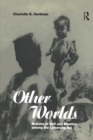 Other Worlds : Notions of Self and Emotion among the Lohorung Rai - eBook