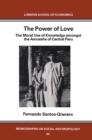 The Power of Love : The Moral Use of Knowledge among the Amuesga of Central Peru - eBook