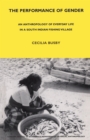 The Performance of Gender : An Anthropology of Everyday Life in a South Indian Fishing Village - eBook