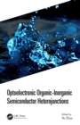 Optoelectronic Organic-Inorganic Semiconductor Heterojunctions - eBook