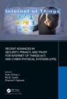 Recent Advances in Security, Privacy, and Trust for Internet of Things (IoT) and Cyber-Physical Systems (CPS) - eBook