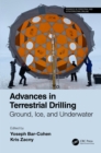Advances in Terrestrial Drilling: : Ground, Ice, and Underwater - eBook