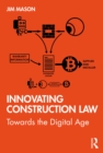 Innovating Construction Law : Towards the Digital Age - eBook