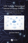 LTE Cellular Narrowband Internet of Things (NB-IoT) : Practical Projects for the Cloud and Data Visualization - eBook