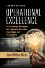 Operational Excellence : Breakthrough Strategies for Improving Customer Experience and Productivity - eBook