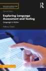 Exploring Language Assessment and Testing : Language in Action - eBook