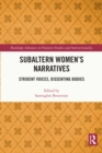 Subaltern Women’s Narratives : Strident Voices, Dissenting Bodies - eBook
