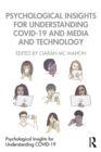 Psychological Insights for Understanding COVID-19 and Media and Technology - eBook