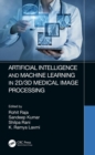 Artificial Intelligence and Machine Learning in 2D/3D Medical Image Processing - eBook