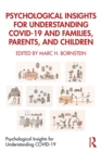 Psychological Insights for Understanding COVID-19 and Families, Parents, and Children - eBook