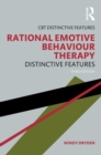 Rational Emotive Behaviour Therapy : Distinctive Features - eBook