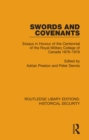 Swords and Covenants : Essays in Honour of the Centennial of the Royal Military College of Canada 1876-1976 - eBook