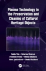 Plasma Technology in the Preservation and Cleaning of Cultural Heritage Objects - eBook