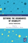 Defining the Boundaries of Disability : Critical Perspectives - eBook
