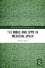 The Bible and Jews in Medieval Spain - eBook
