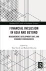 Financial Inclusion in Asia and Beyond : Measurement, Development Gaps, and Economic Consequences - eBook