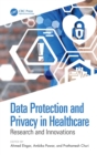 Data Protection and Privacy in Healthcare : Research and Innovations - eBook